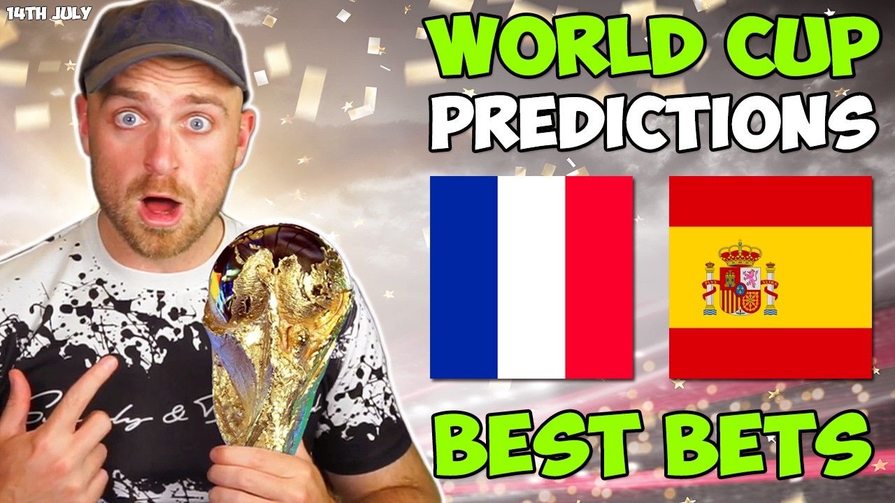 France vs Spain! | World Cup - Semi Final Predictions: Best Bets, Tips & Picks!
