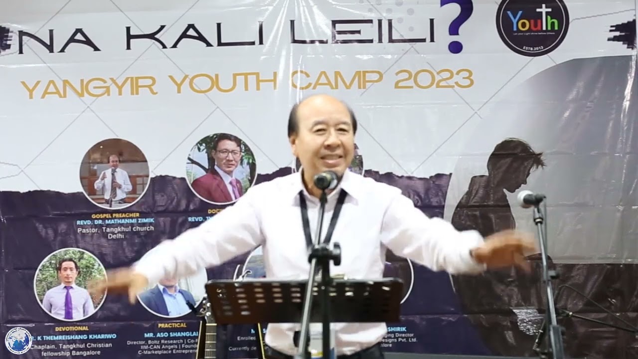 Na Kali Leili? | TBCB Yangyir Youth Camp 2023 | Welcome Message | Revd. Dr. Mathanmi Zimik