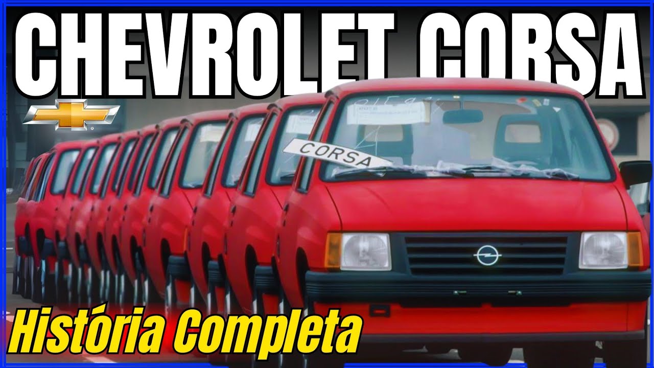 A História do Chevrolet Corsa - Do Passado ao Futuro: Conheça Cada Capítulo de sua História!