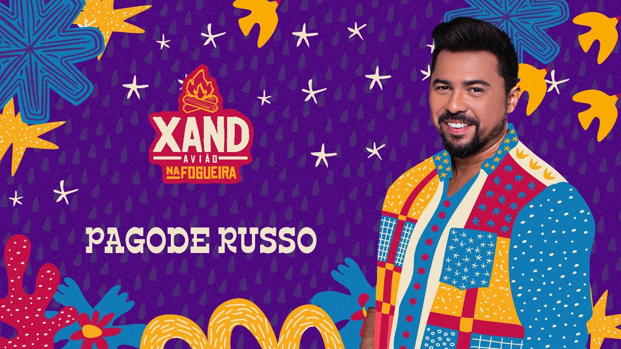 Xand Avi&atilde;o - Pagode Russo - Na Fogueira