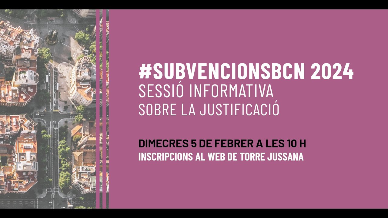 #SubvencionsBCN | Sessió informativa sobre la justificació 2024