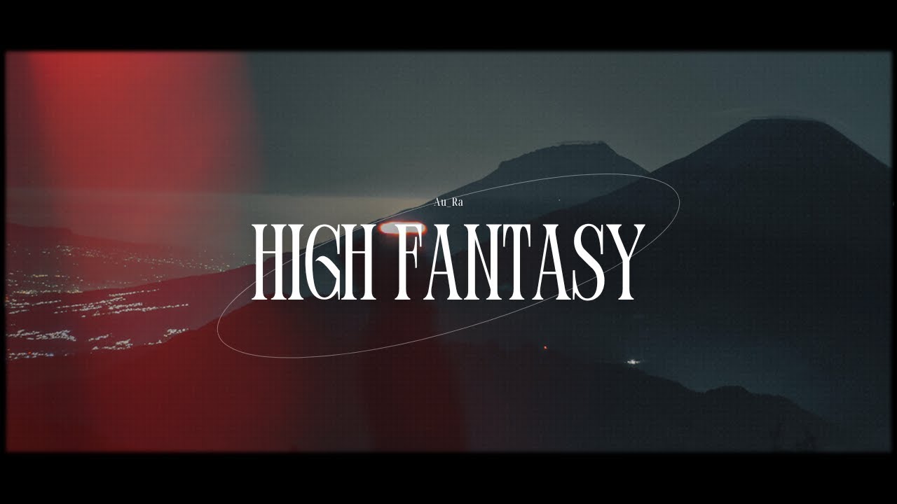 Au_Ra - High Fantasy (Lyrics)