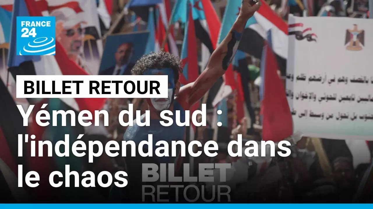 Yémen du sud : l'indépendance dans le chaos • FRANCE 24