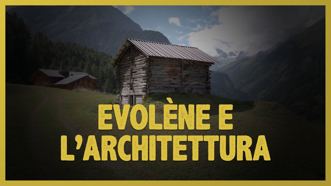 Evolène architettura della tradizione