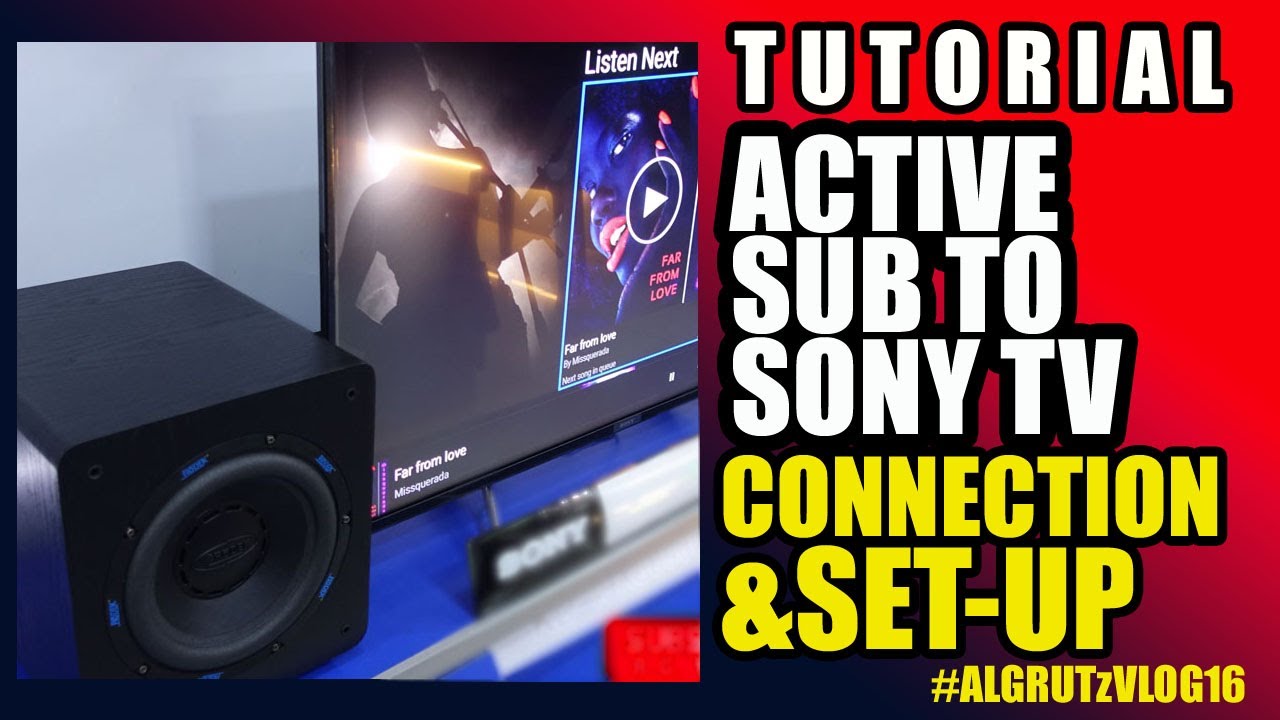 How to connect Active subwoofer to Sony Smart/Android  TV?