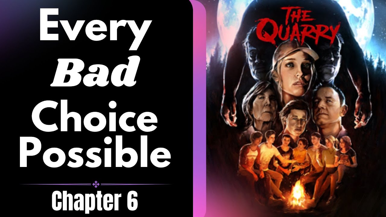 The Quarry - ALL BAD CHOICES! - Chapter 6