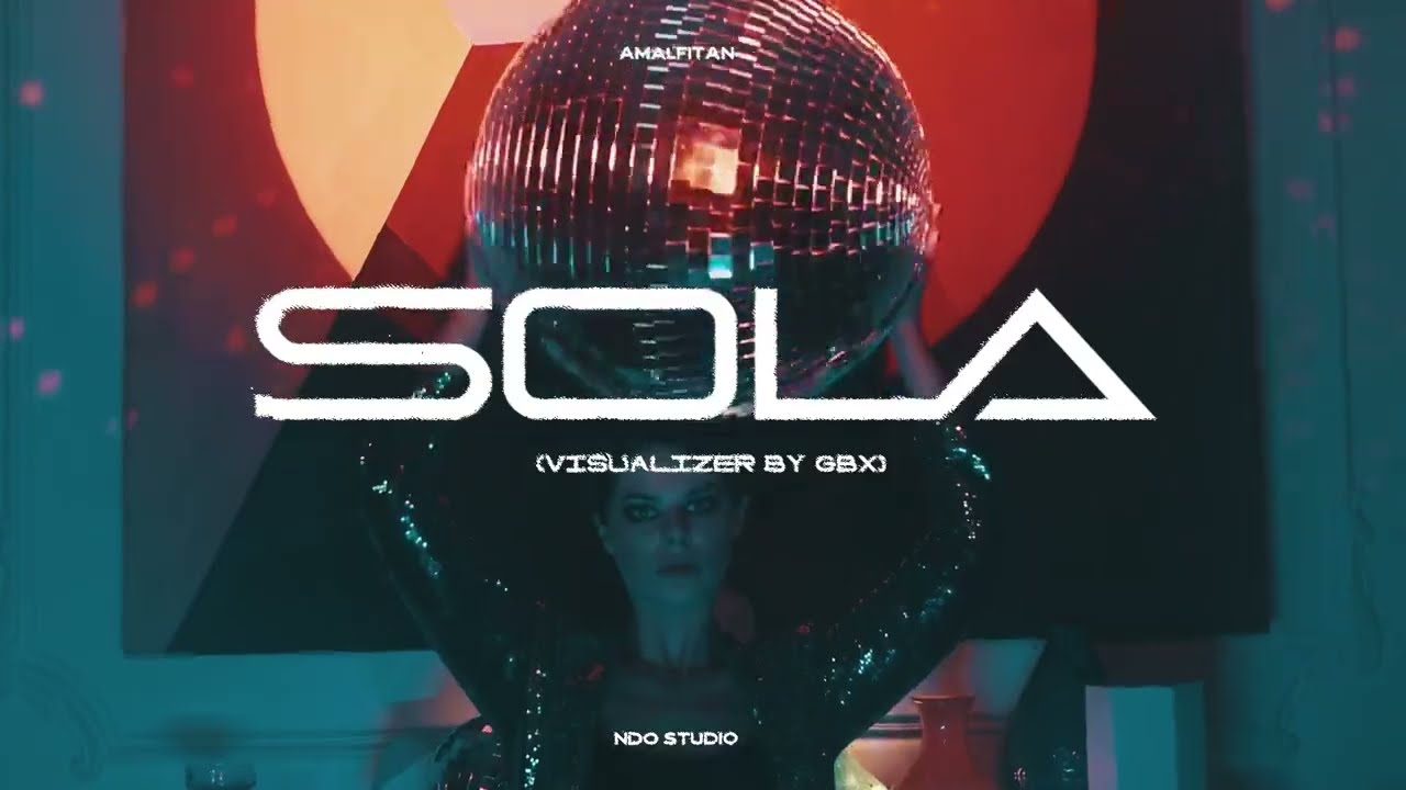 Amalfitan, Andres Yuma - Sola (Visualizer)