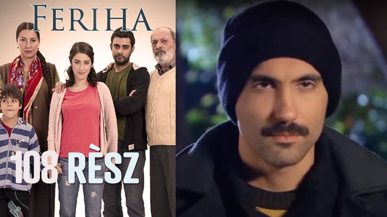 Feriha - 108. rész
