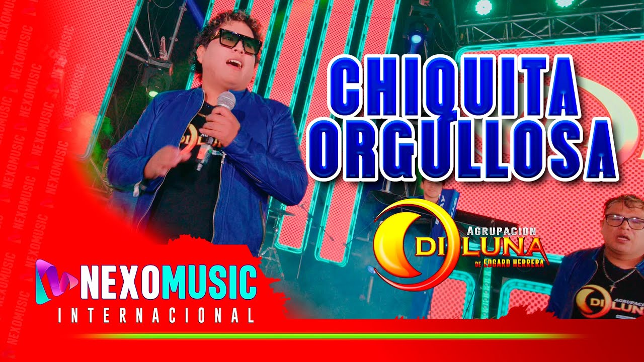 Agrupacion Diluna - Chiquita Orgullosa 🚀 Nexo Music ❤️ 