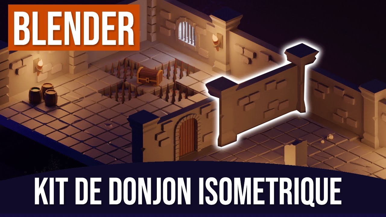 Blender : Un KIT de donjon isom&eacute;trique FACILE &agrave; utiliser !
