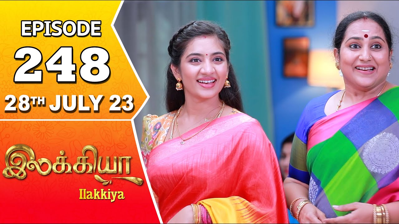 Ilakkiya Serial | Episode 248 | 28th  July 2023 | Hima Bindhu | Nandan | Sushma Nair