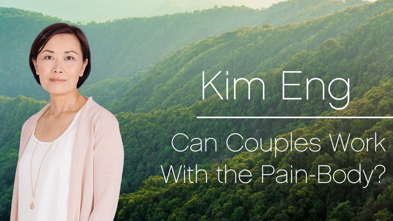 Can Couples Work With the Pain Body?