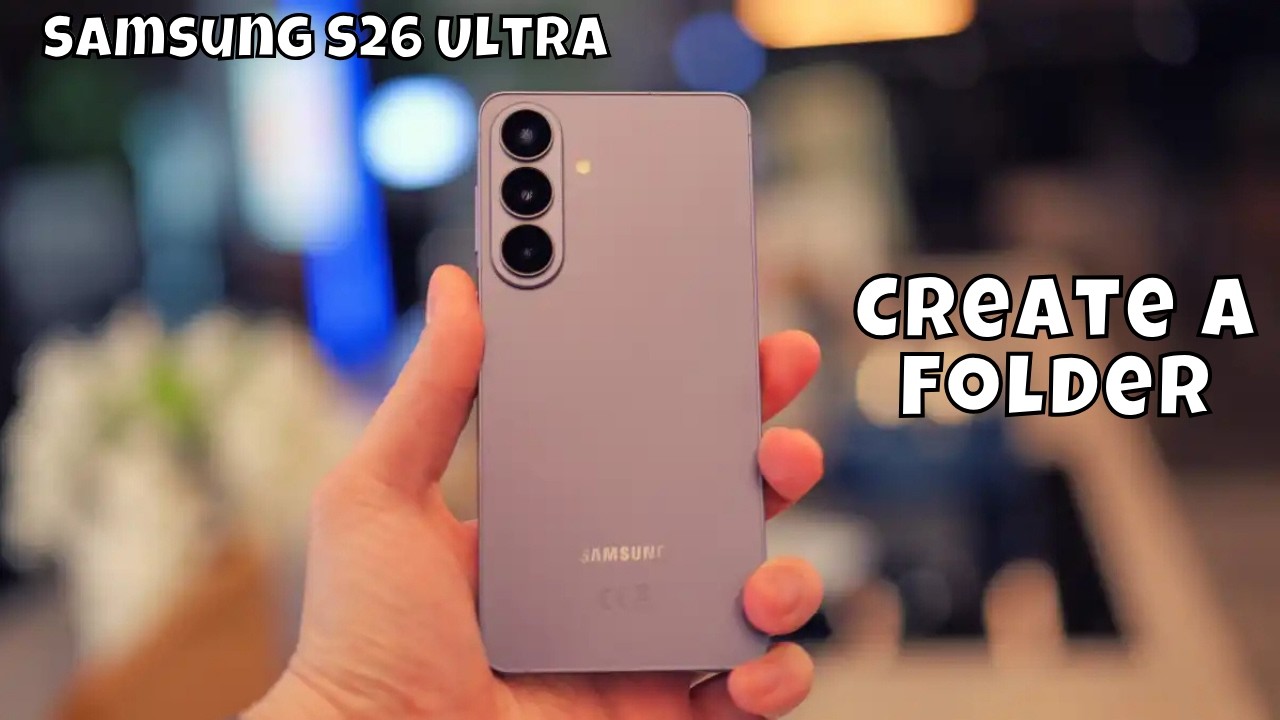 Как создать папку на Samsung Galaxy S26 Ultra