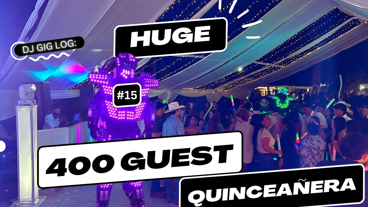Dj Gig Log:15 Huge Quinceañera! The Good, the Bad, the Ugly! #dj #djgiglog #mobiledj