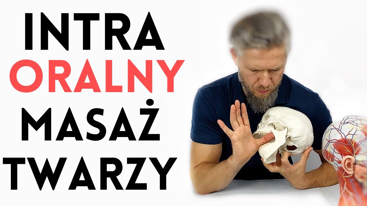 Masaż intraORALNY, TRANSbukalny, wewnątrzustny na ból głowy / twarzy - dr n. med. Marcin Wytrążek