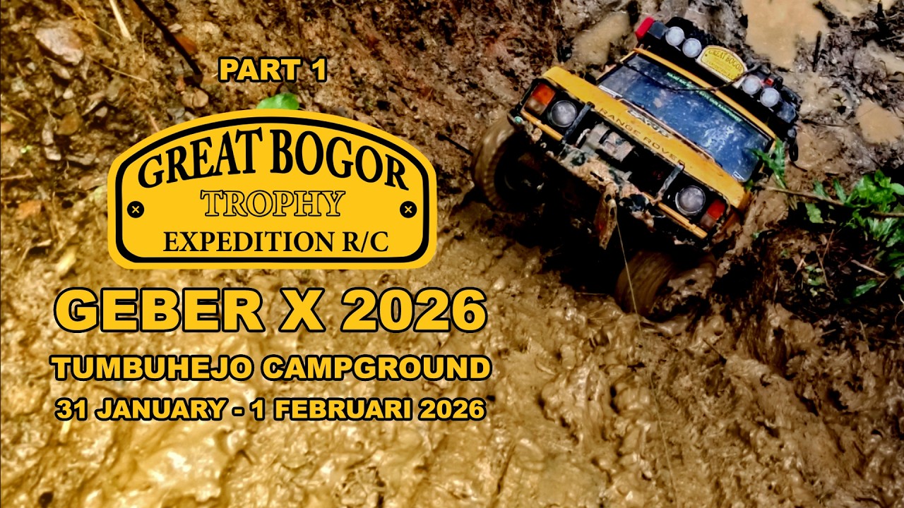 GREAT BOGOR EXPEDITION 2026 CAMEL TROPHY RC ADVENTURE 1/10 - TUMBUHEJO CAMPGROUND 2026