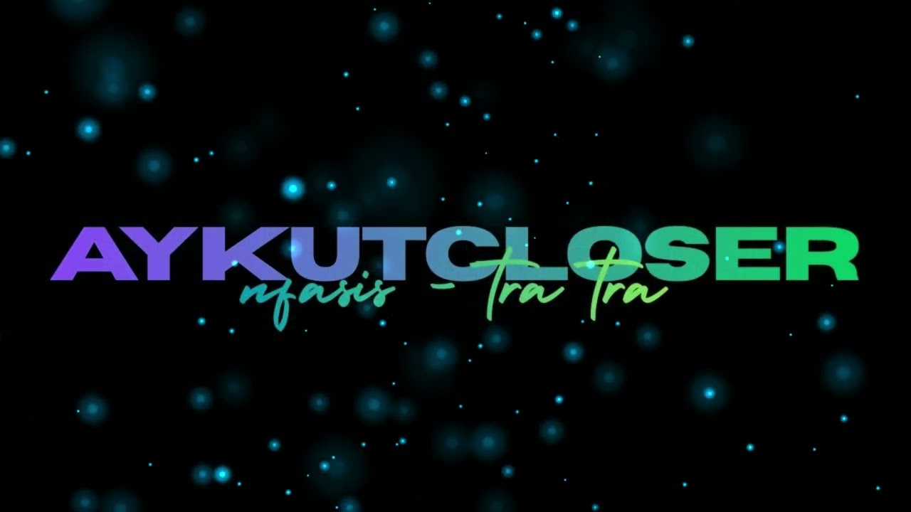Aykut Closer & Nfasis - Tra Tra
