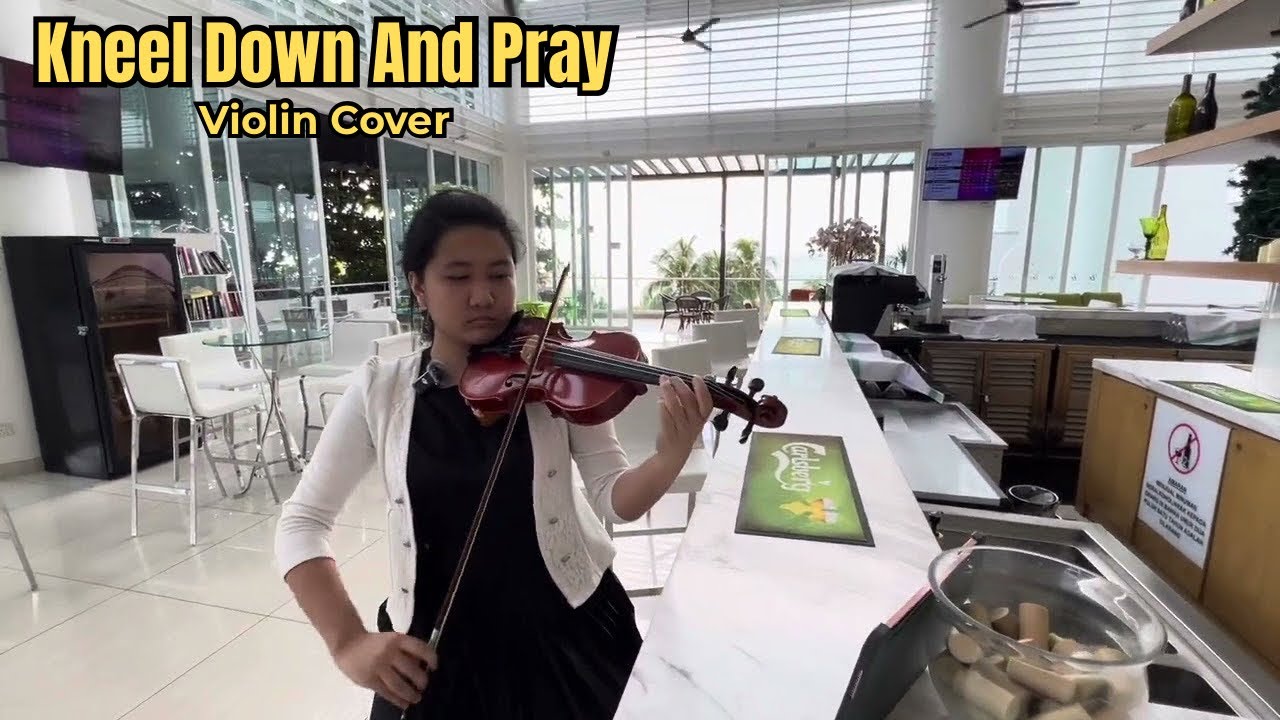 Kneel Down And Pray Violin Cover -  Composed By Bro Daniel Razon