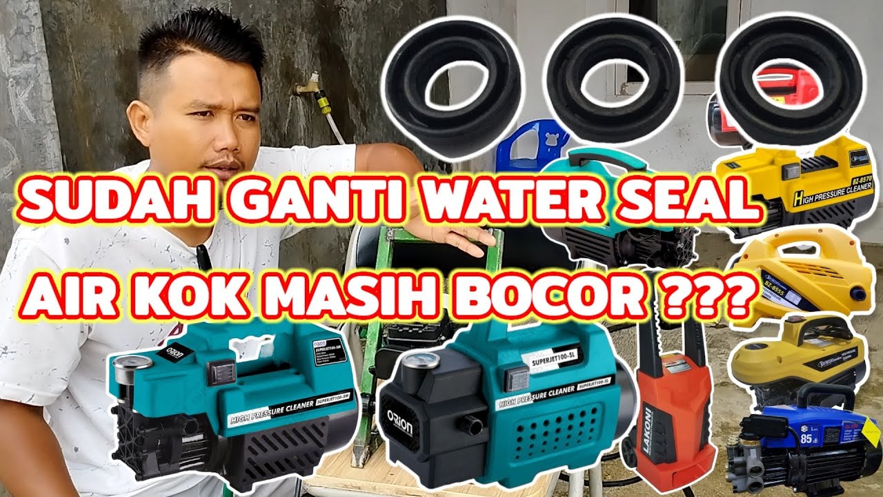 SUDAH GANTI WATER SEAL BARU TAPI KOK MASIH BOCOR??? | TERNYATA INI PENYEBABNYA | JET CLEANER