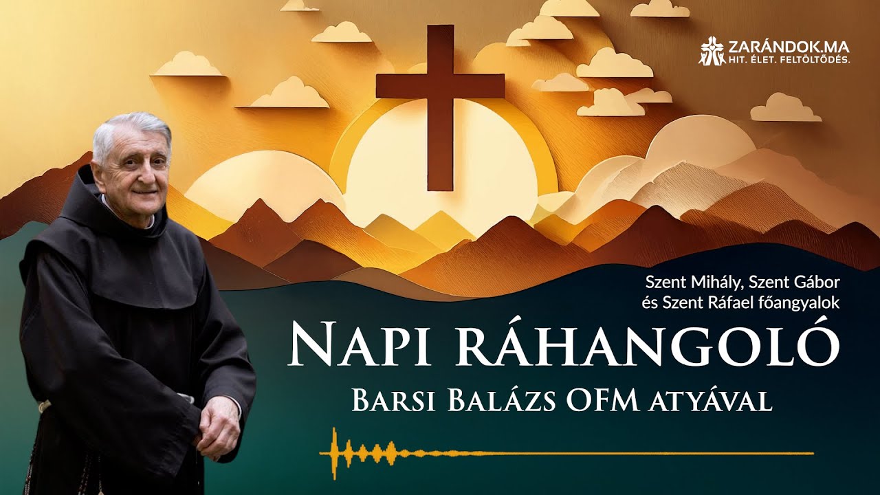 Napi ráhangoló: Szent Mihály, Szent Gábor és Szent Ráfael
