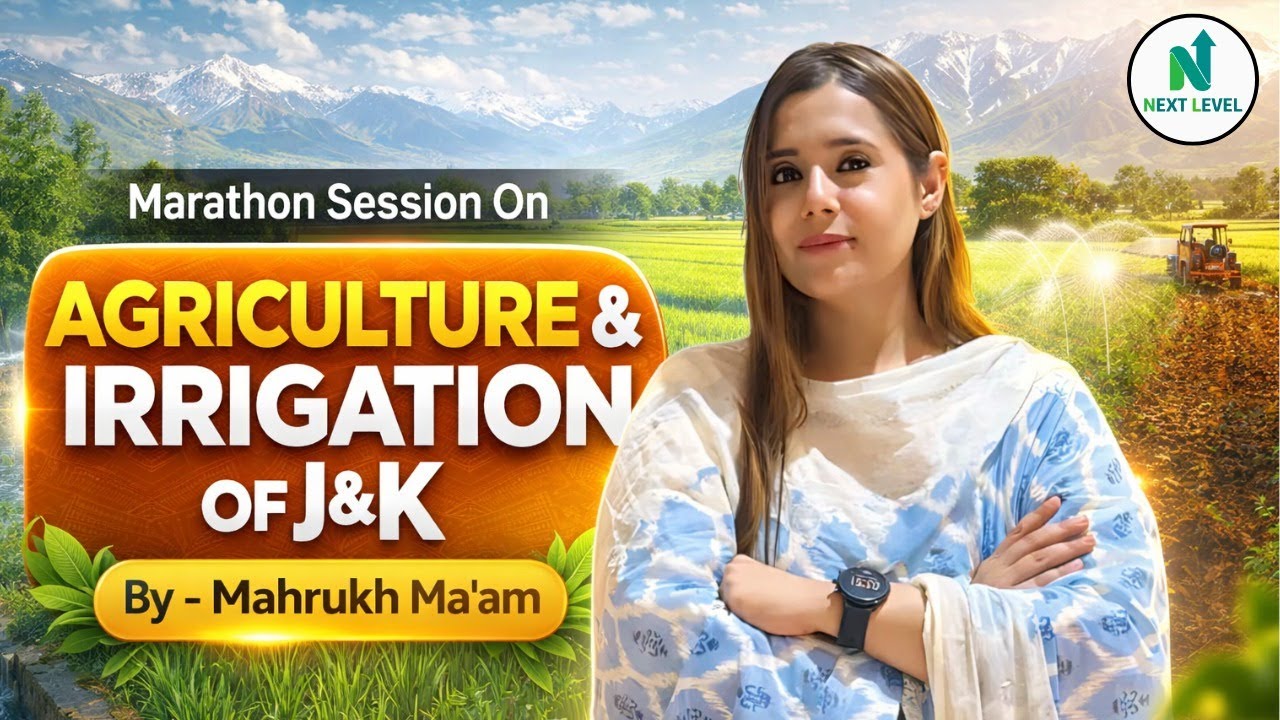Agriculture & Irrigation of J&K | Marathon Session | Complete Coverage | By Mahrukh Ma’am
