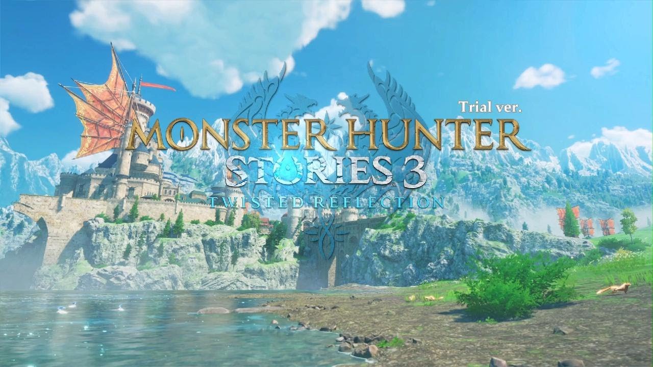 MONSTER HUNTER STORIES 3: TWISTED REFLECTION Trial Version_20260206094056