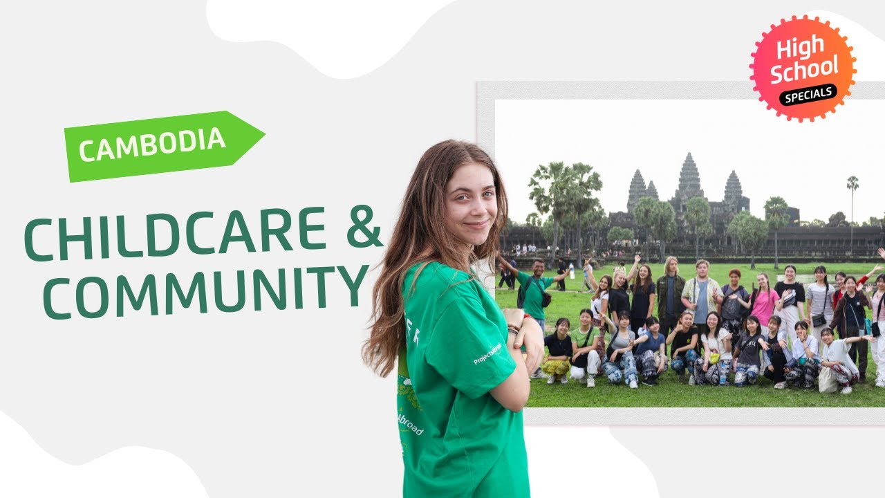Childcare & Community in Cambodia for Teenagers | Projects Abroad