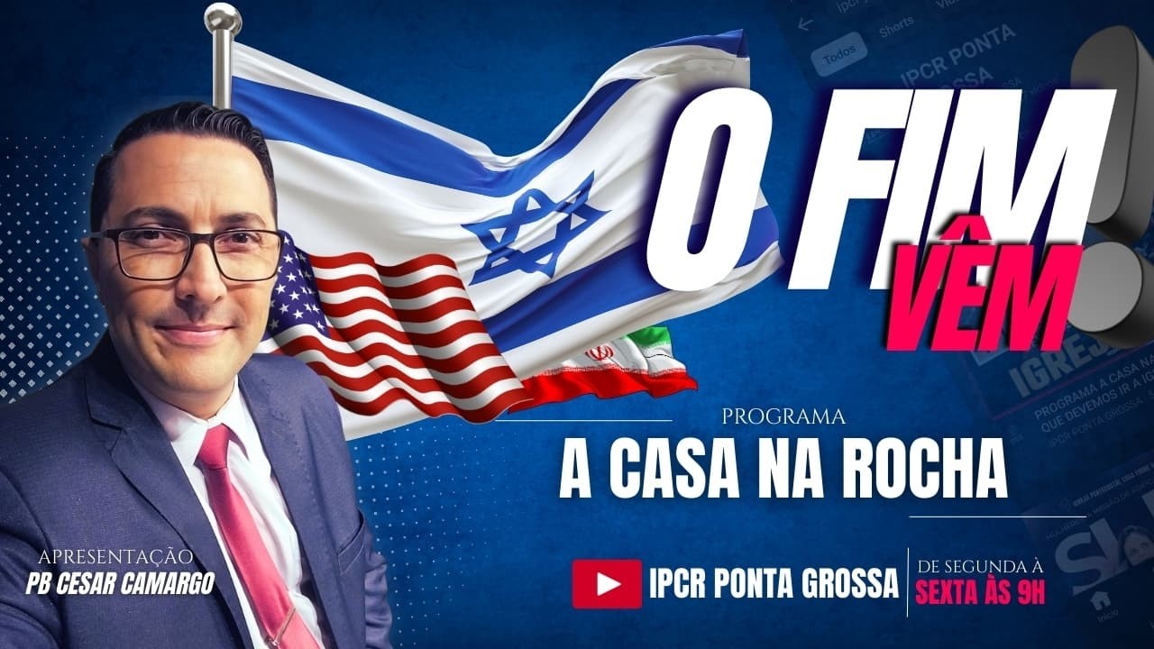 O FIM VEM! | PROGRAMA A CASA NA ROCHA | MANHÃ COM DEUS | IPCR PONTA GROSSA 05/03/26