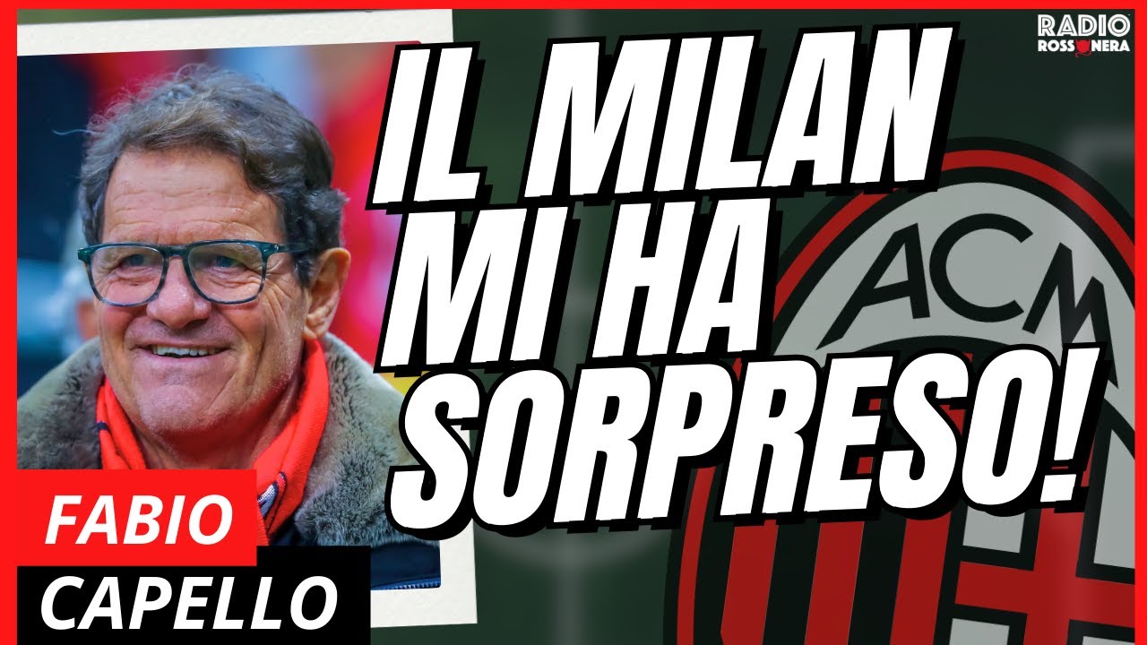 SONO RIMASTO SORPRESO! LA MANO DI ALLEGRI. LEAO, MODRIC E MILAN-NAPOLI con Fabio Capello