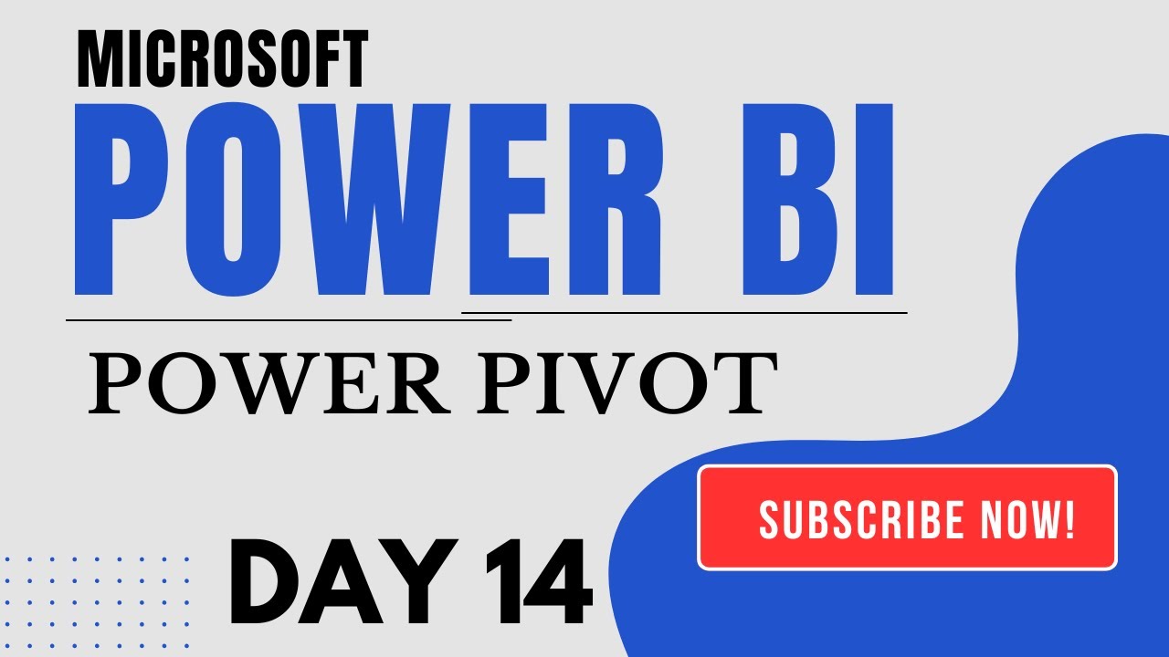 POWER BI - Power Pivot - День 14