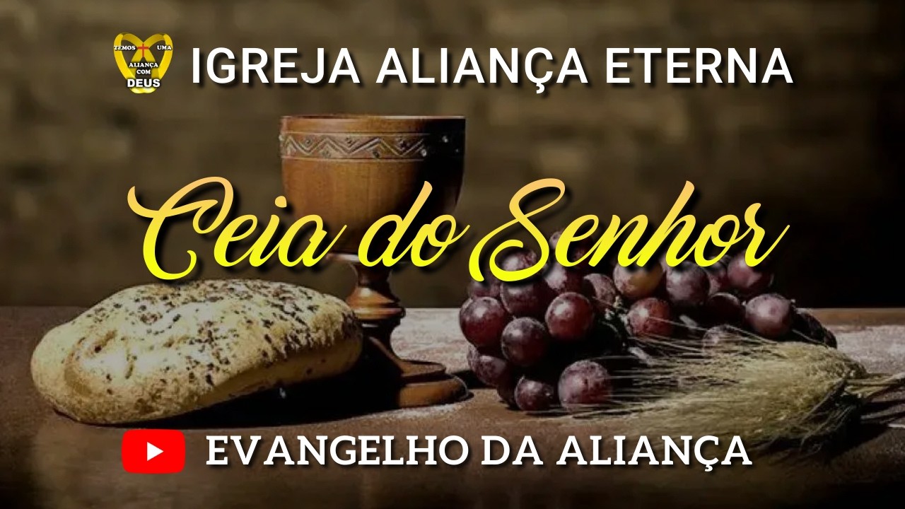 Ceia do Senhor | Ao vivo | Igreja Aliança Eterna Campinas | 01-03 - 19hrs