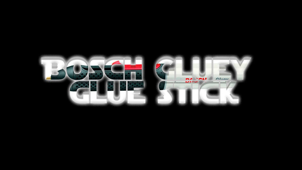🔧 Bosch Gluey glue stick [No comment] | AhatOFF