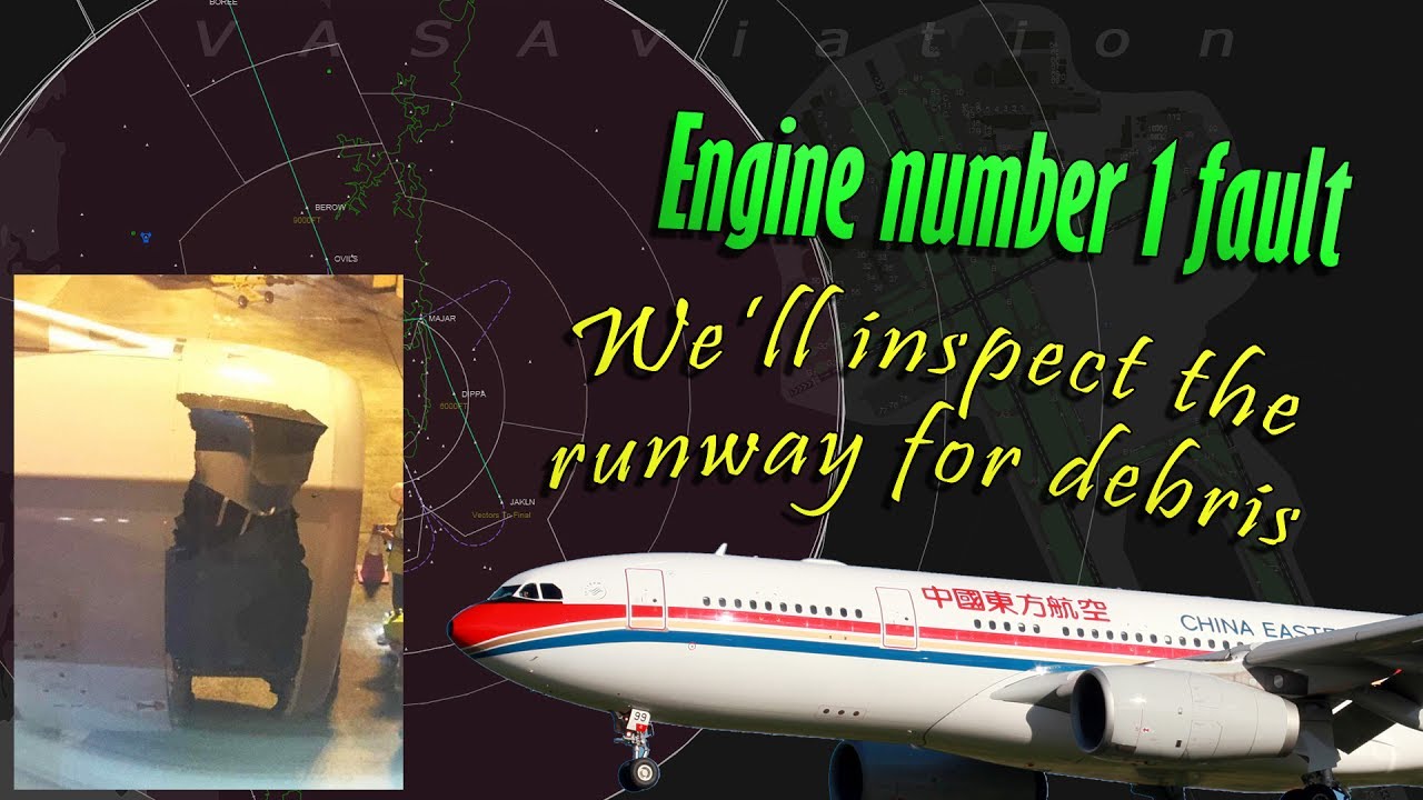 [REAL ATC] China Eastern A330 loses part of the engine cowling in flight!
