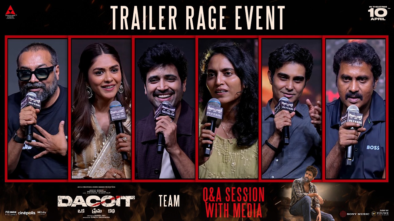 Dacoit Movie Team Q&A Session With Media at Trailer Rage Event | YouWe Media