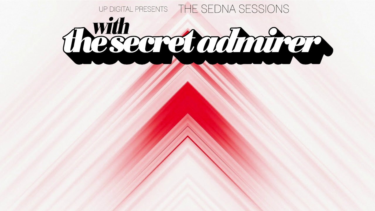The Secret Admirer - Sedna Session 2020