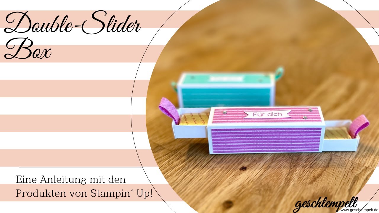 Double-Slider Box - eine Anleitung mit den Produkten von Stampin' Up!