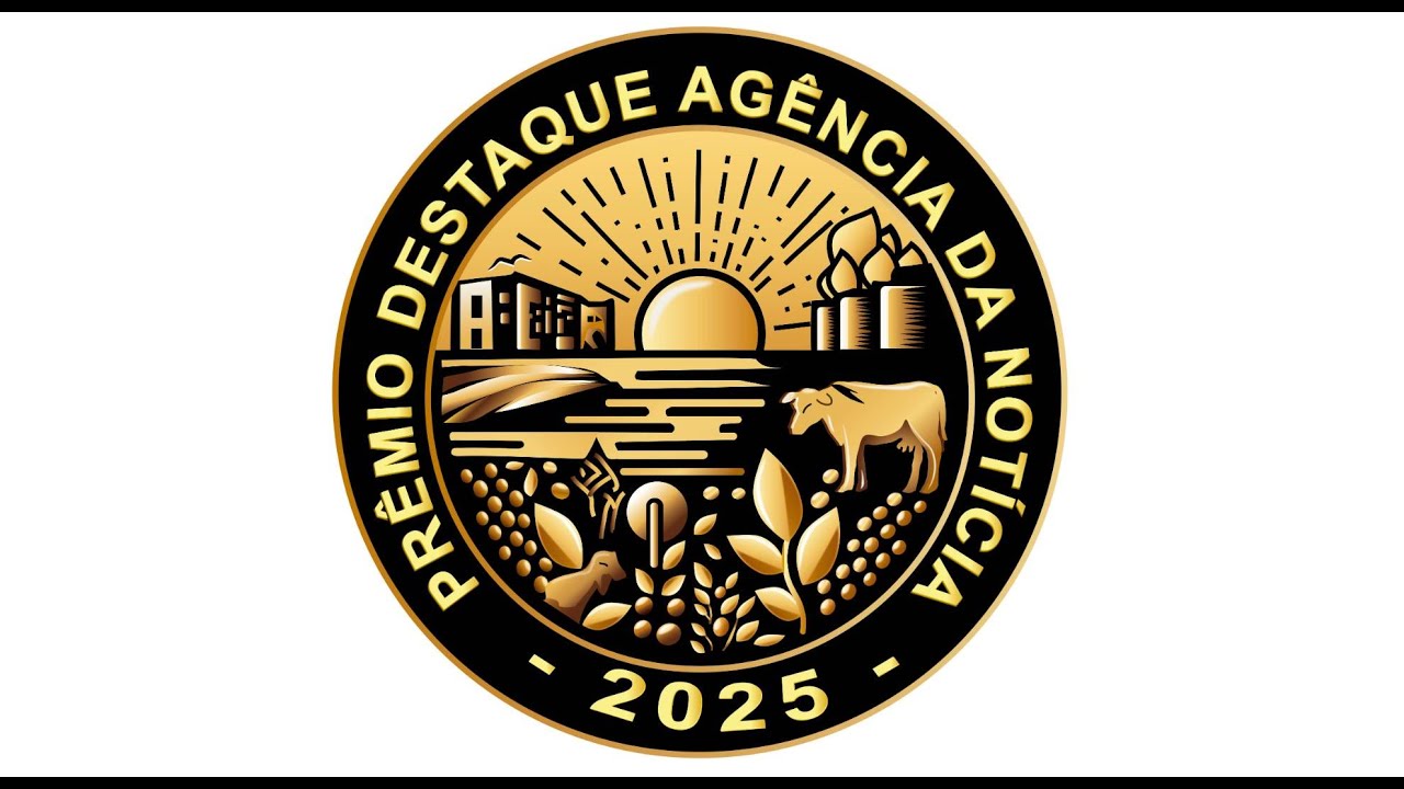 PRÊMIO DESTAQUE AGÊNCIA DA NOTÍCIA 2025