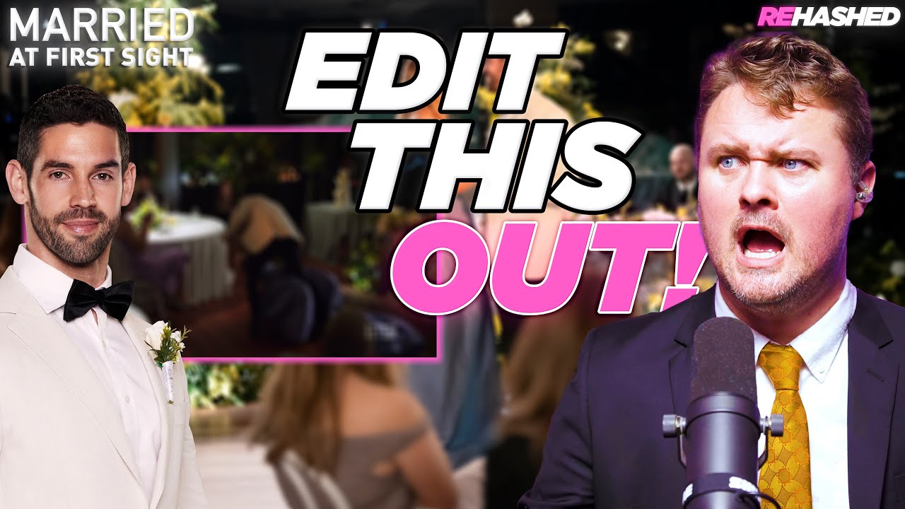 Groom DEMANDS This Scene Be Edited Out | MAFS AU