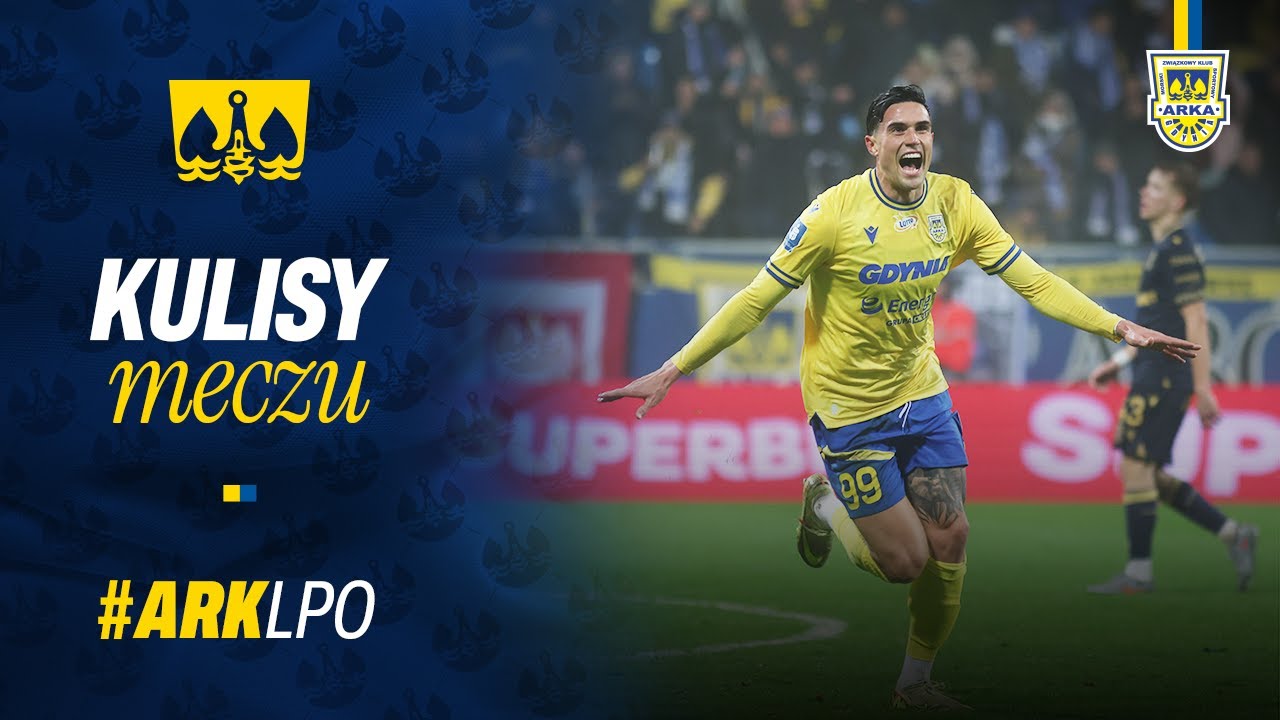ARKA GDYNIA - LECH POZNAŃ 3:1. KULISY MECZU