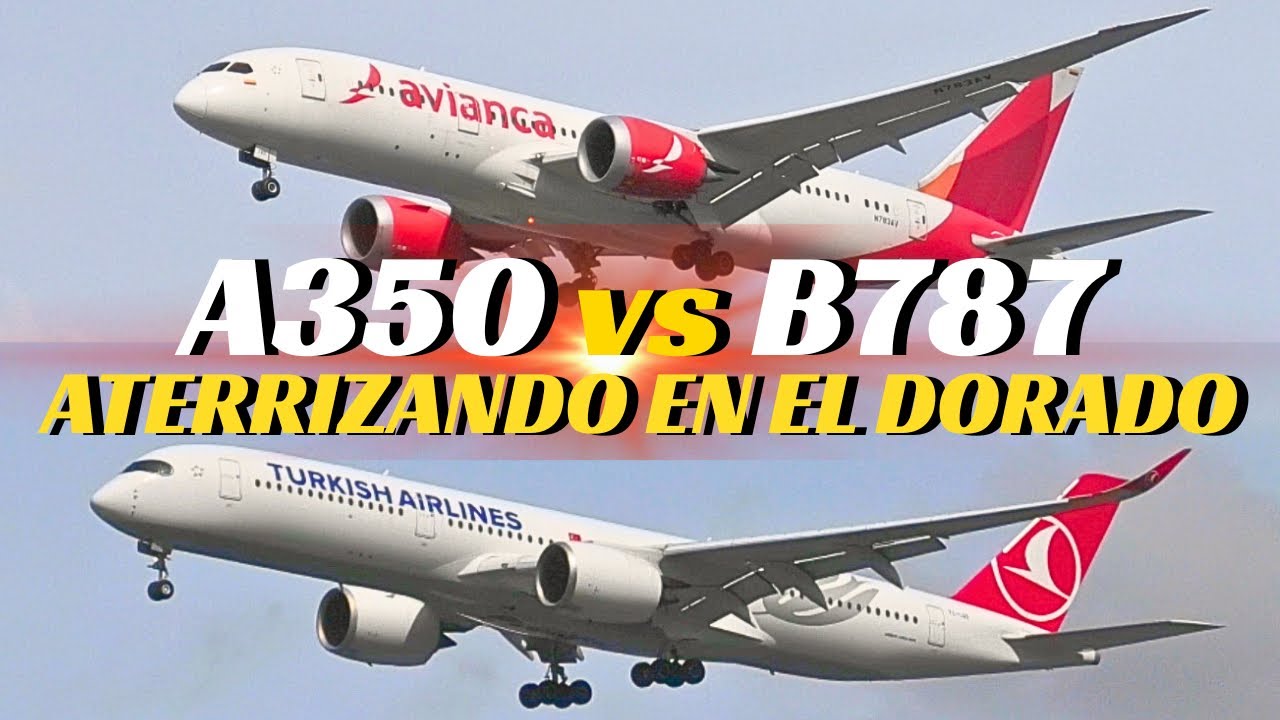 A350 Turkish Airlines vs B787 Avianca – Aterrizajes en Bogotá por la 32L | El Dorado