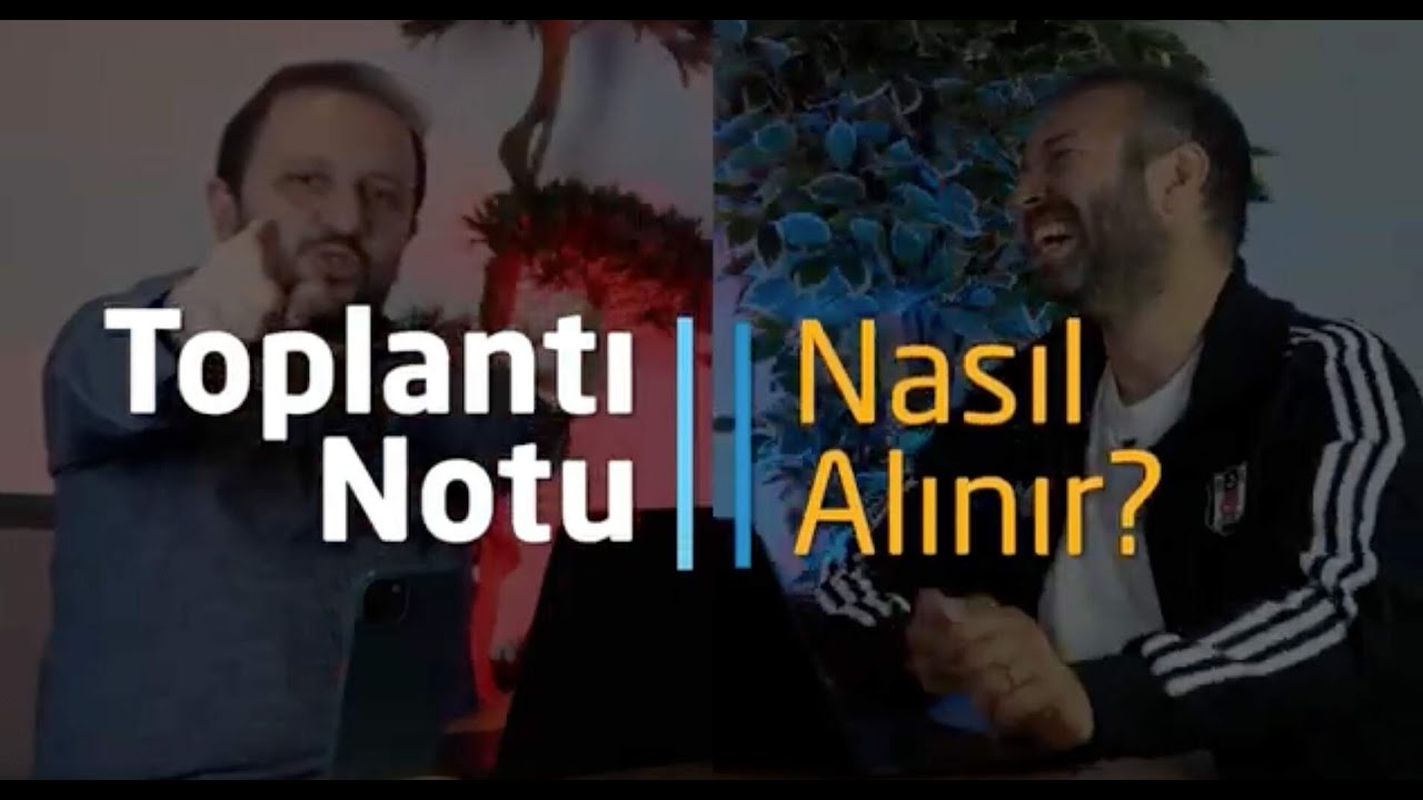 Toplantı Notu Nasıl Alınır?