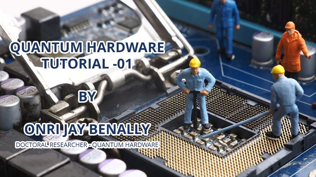Quantum Hardware Tutorial - 1 | Qubit Design | Onri Jay Benally