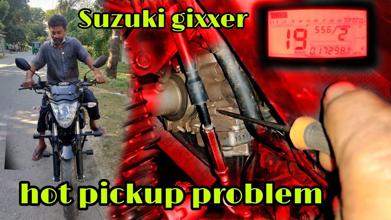 Suzuki gixxer pickup problem
