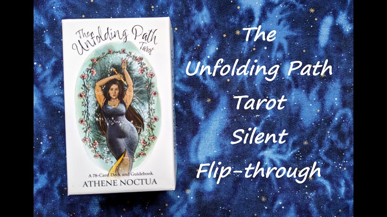 The Unfolding Path Tarot - Silent Flip-through