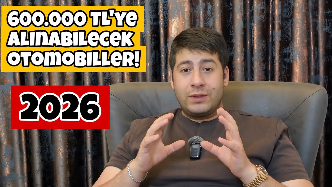 600.000 TL'ye Alınabilecek Arabalar | 2026 | Otomobil G&uuml;nl&uuml;klerim 