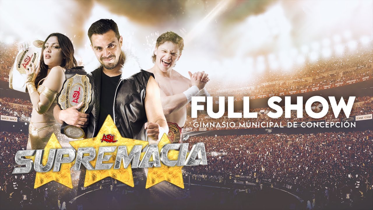 ASL SUPREMACIA XI - FULL SHOW | Gimnasio Municipal de Concepci&oacute;n, Chile