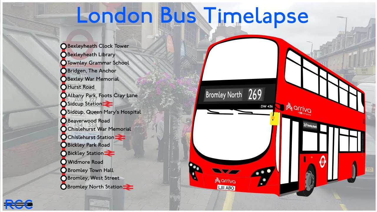 London Bus Timelapse (Route 269): Bexleyheath Shopping Centre - Bromley North
