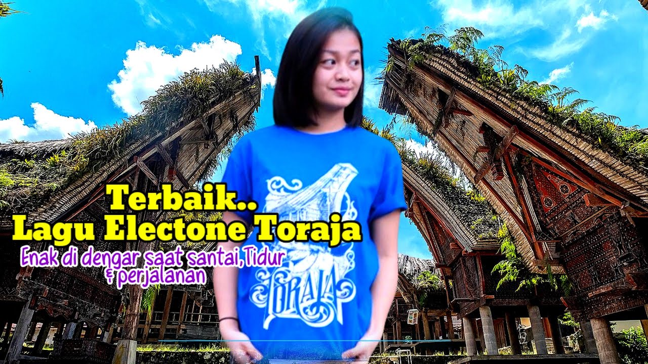kumpulan Lagu electone Toraja 2024 Enak di dengar saat lagi santai & perjalanan