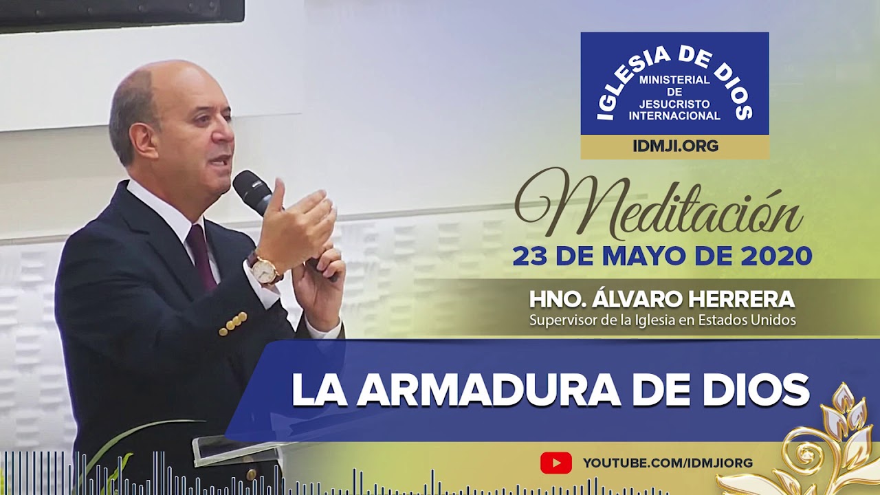 Meditación: La armadura de Dios – 23 de Mayo de 2020 – Hno Álvaro Herrera – IDMJI
