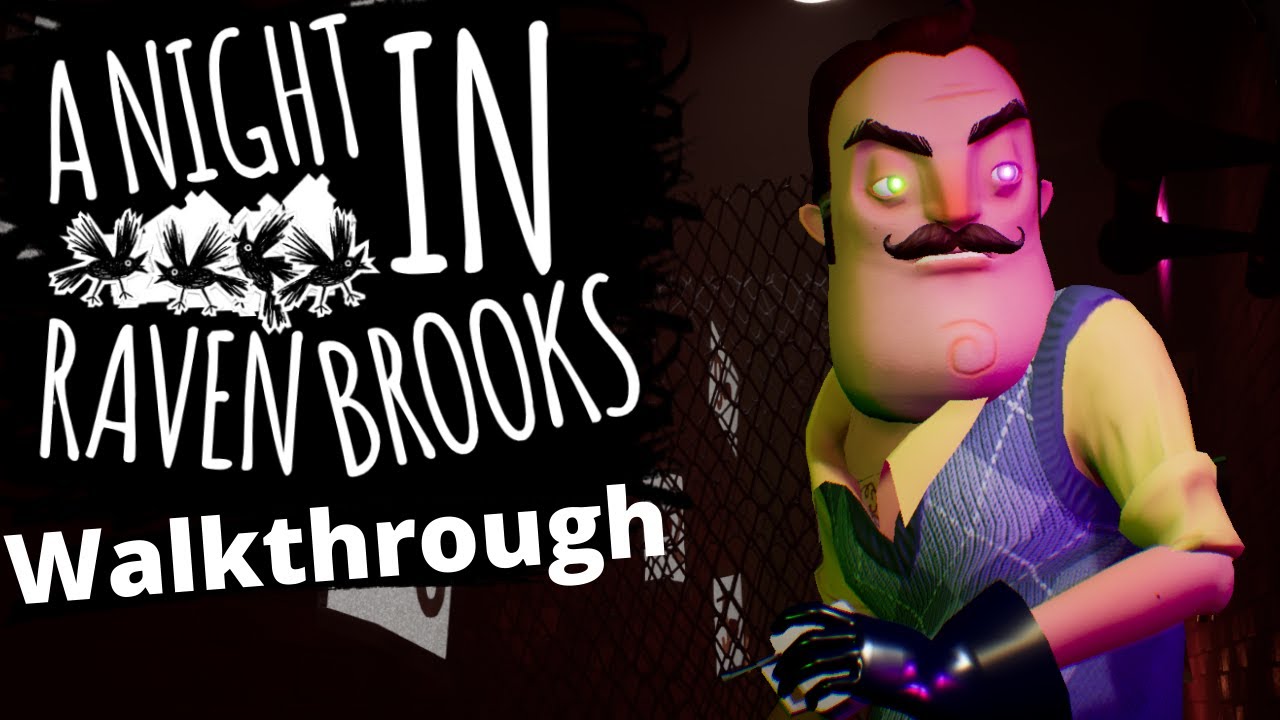 A Night in Raven Brooks Full Walkthrough | Hello Neighbor Mod